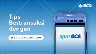 Tips Aman Bertransaksi dengan EDC APOS BCA