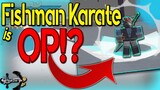 FISHMAN KARATE FULL SHOWCASE! | ONE PIECE FINAL CHAPTER 2 | ROBLOX | FISHMAN RACE