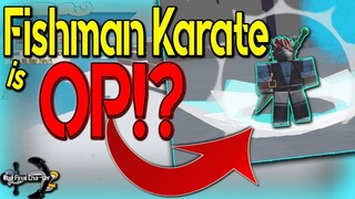 FISHMAN KARATE FULL SHOWCASE! | ONE PIECE FINAL CHAPTER 2 | ROBLOX | FISHMAN RACE