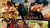 Watch Kingdom 2- To distant Lands (2022)