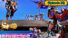 Metal Cardbot S (Episode 25) Battle of the Red Ark