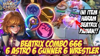 HYPER BEATRIX ASTRO WRESTLER INI PAMAN ! 6 ASTRO 6 GUNNER 6 WRESTLER ! COMBO 666 MAGIC CHESS