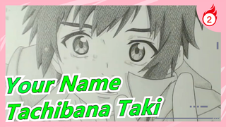 [Your Name] Draw Tachibana Taki In 120 Minutes_2