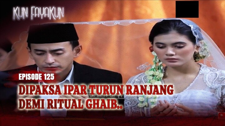 Ipar Modelan Kaya Gitu, Paling Bener Dijauhin! | Kun Fayakun Eps 125 (FULL)