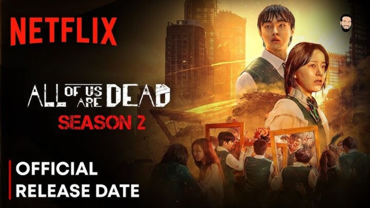 ALL OF US ARE DEAD SEASON 2 - OFFICIAL RECAP / TEASER EDIT 🧟‍♂️🔥