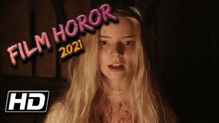 SUPER SEREM!!! 5 Film Horor Yang Tayang Tahun 2021