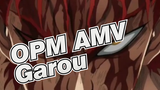 [OPM AMV] My Name Is Garou / Freak Garou