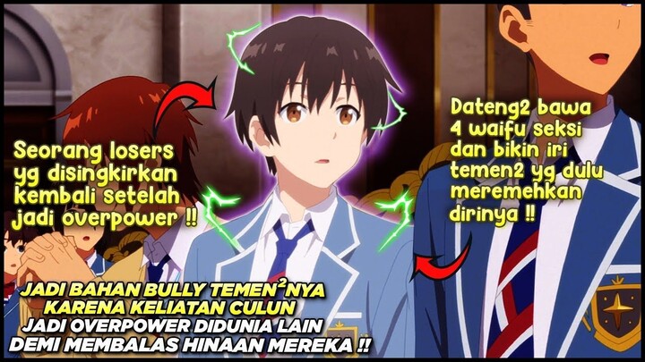 97.MURID LEMAH DAN DIBULLY SEMUA TEMANNYA JADI OVERPOWER SETELAH DIKHIANATI - Al