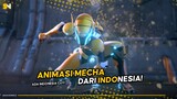 BANGGA! Animasi Mecha Terbaru dari Indonesia!🇮🇩🔥