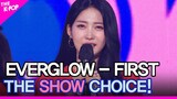 EVERGLOW(에버글로우), THE SHOW CHOICE! [THE SHOW 210601]