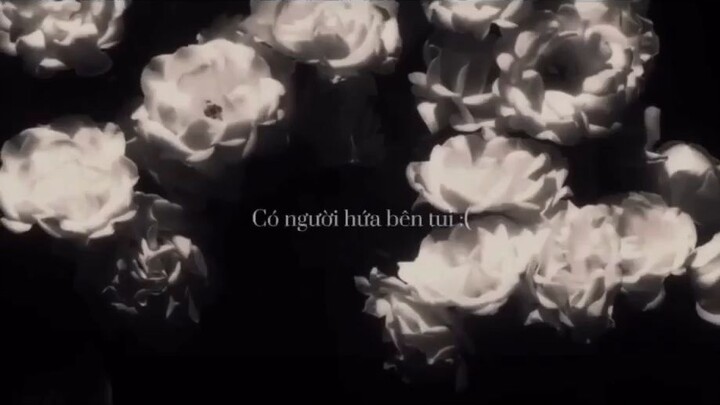 "Lục tìm về lại quá khứ, có người hứa bên tôi..."
