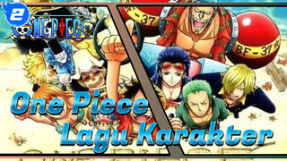 Lagu Karakter Favoritku (Pembaruan Lambat) | One Piece_2