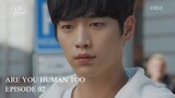 Are You Human Too Episode 02 (English Subtitles)