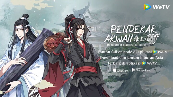 Mo Dao Zu Shi Season 3 (Sub INDO) - Episode 1