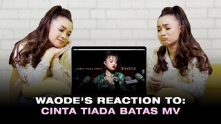 Waode's reaction to: Cinta Tiada Batas Music Video