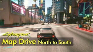 Map drive - north to south | Cyberpunk 2077