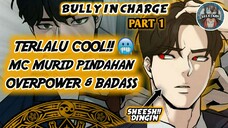 20 Tahun Masih SMA!? Mantan Preman Overpower Jadi Seorang Murid Pindahan!? (Bully In Charge Part 1)