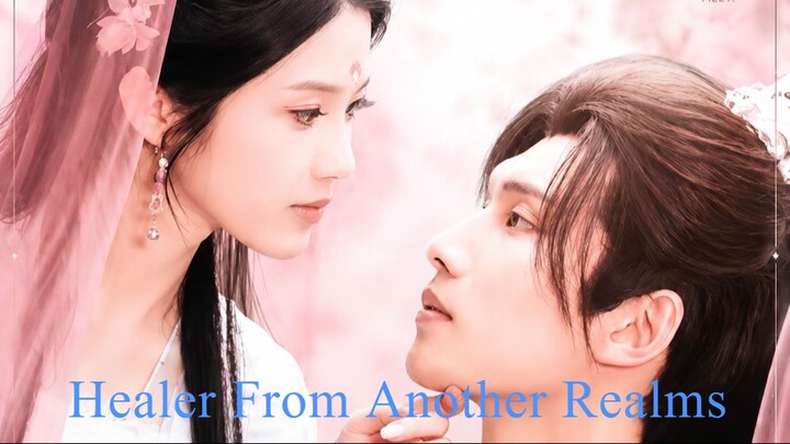 [SUB INDO] The Divine Healer | Healer From Another Realms (Chen Ruifeng x JIn Zi)