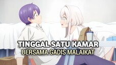 Mc Anime Ini Tinggal Satu Kamar Sama Malaikat