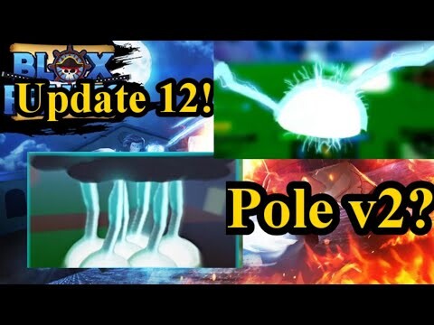 Pole v2 sẽ được thêm vào trong Update 12?! - Blox Piece/Blox Fruits