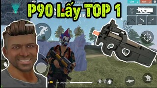 [ Bình Luận Free Fire ] Thử Thách Chỉ Dùng P90 Lấy TOP 1 - ChiChi Gaming