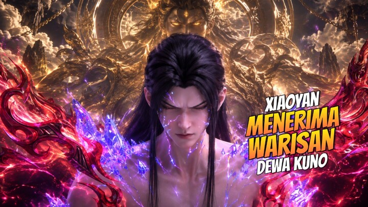 BTTH EPISODE 228 _ Xiaoyan Menerima Warisan Dewa Kuno!