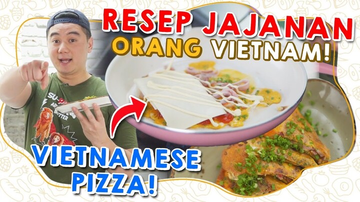 RESEP JAJANAN ORANG VIETNAM! VIETNAMESE PIZZA!