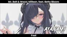 Mr. Belt & Wezol Millean. - Fool (feat. Betty Bloom)