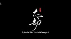 Renegade immortal eps 84 Sub indo