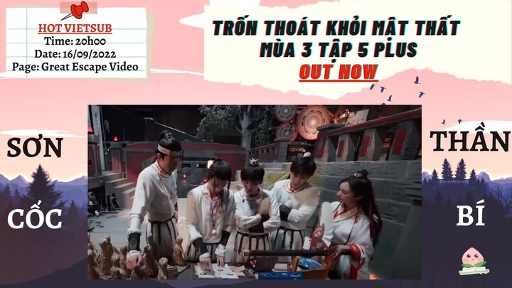 [VIETSUB] TRỐN THOÁT KHỎI MẬT THẤT_EP 5 PLUS
