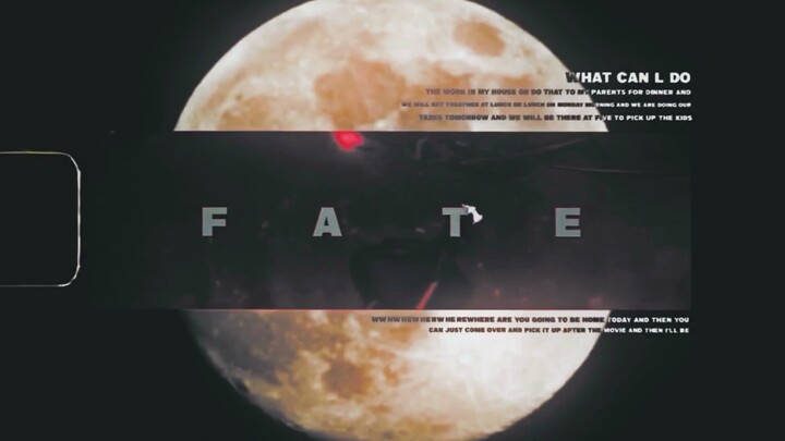 F  A  T  E