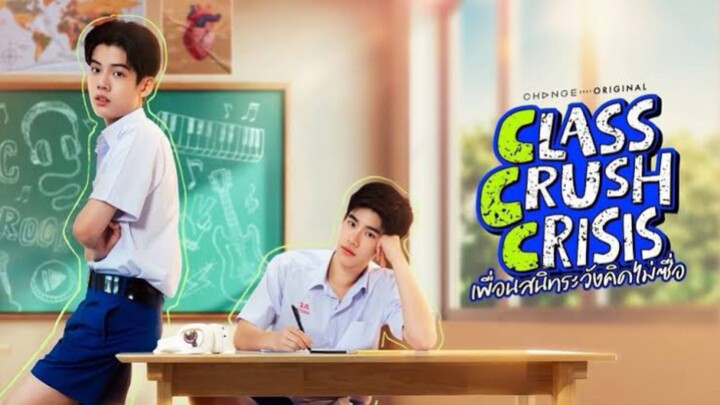 เพื่อนสนิทระวังคิดไม่ซื่อ Ep.4 | Class Crush Crisis (Engsub)