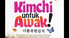 Kimchi untuk awak (Full Movie)