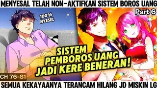 《PART 6》SISTEM PEMBOROS UANG, BENERAN JADI KERE KARNA PUTUS KONTRAK DENGAN SISTEMNYA. 100% MENYESAL