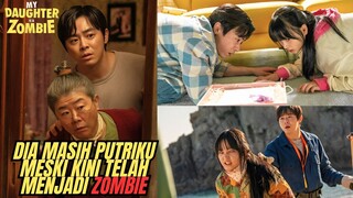 DIA TAK PEDULI PUTRINYA ZOMBIE... KARENA BAGINYA, ITULAH RUMAH - MY DAUGHER IS A ZOMBIE REVIEW