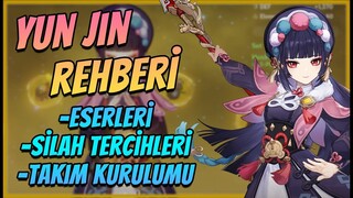 YUN JIN REHBERİ | Eserleri & Mızrak Tercihleri & Takım Kurulumu | Genshin Impact Türkçe