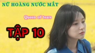 Review Phim:Nữ Hoàng Nước mắt Tập 10 Nữ hoàng mắc bệnh u não quay lại Tập đoàn để trả thù cho chồng