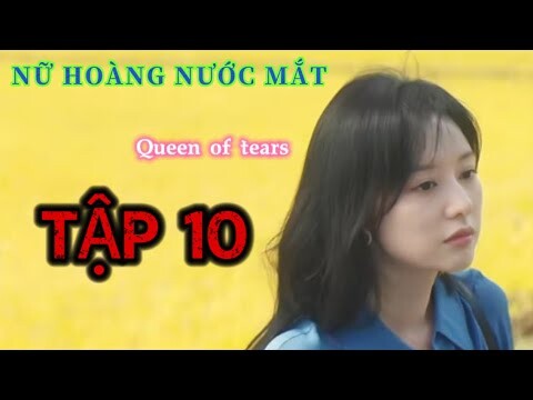 Review Phim:Nữ Hoàng Nước mắt Tập 10 Nữ hoàng mắc bệnh u não quay lại Tập đoàn để trả thù cho chồng