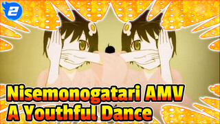A Youthful Dance | Nisemonogatari_2