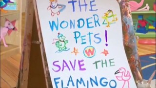 Wonderpets - menyelamatkan flamingo