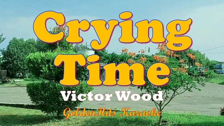 Crying Time - Karaoke - Victor Wood #GoldenHitsKaraoke