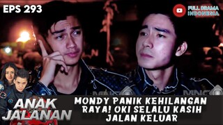 MONDY PANIK KEHILANGAN RAYA! OKI SELALU KASIH JALAN KELUAR - ANAK JALANAN