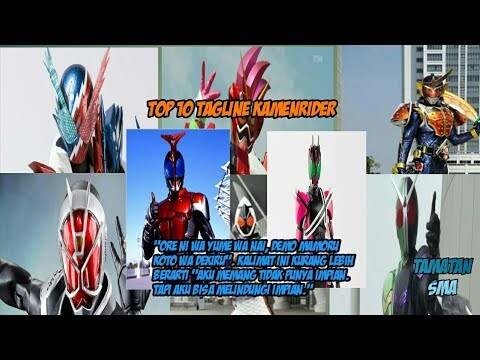 TOP 10 TAGLINE KAMEN RIDER-tamatan SMA