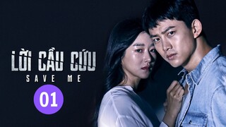 【Thuyết Minh】Lời Cầu Cứu - Tập 01 | Phim Hình Sự Hàn Quốc