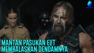 KETIKA MANTAN PASUKAN ELIT MEMBALASKAN DEND4MNYA !!! - Alur Cerita Film