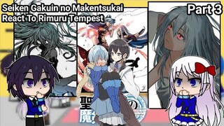 Seiken Gakuin no Makentsukai React To Rimuru Tempest | Part 3/3 | Rimuru x Chloe | Gacha Club