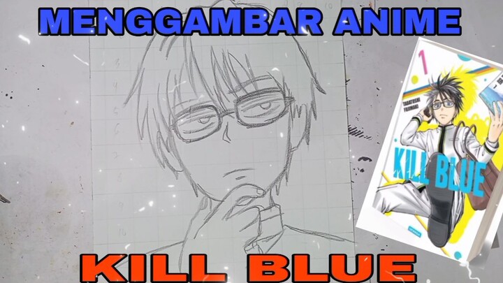 menggambar anime kill blue