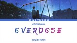 『OVERDOSE / Natori』Anime Night┃Cover Song by Mystogan