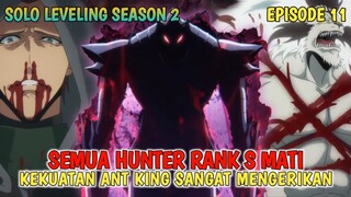 SOLO LEVELING SEASON 2 - SEMUA HUNTER RANK S MATI ‼️ KEKUATAN ANT KING SANGAT MENGERIKAN ‼️