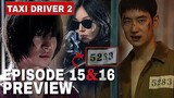 Taxi Driver Season 2 Finale | Episode 15 & 16 Preview (ENG SUB) PLOT REVEALED! Inmate 5283